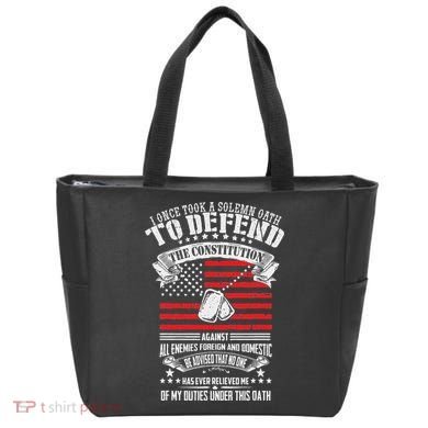 I Once Took A Solemn Oath To Defend Constitution VeternS Da Tote Bag