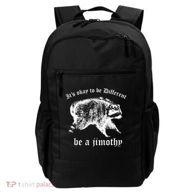 It's Ok To Be Different Be A Jimothy Backpack