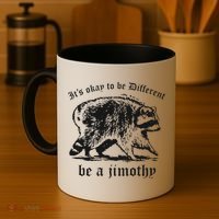 It's Ok To Be Different Be A Jimothy Coffee Mug thumb 4