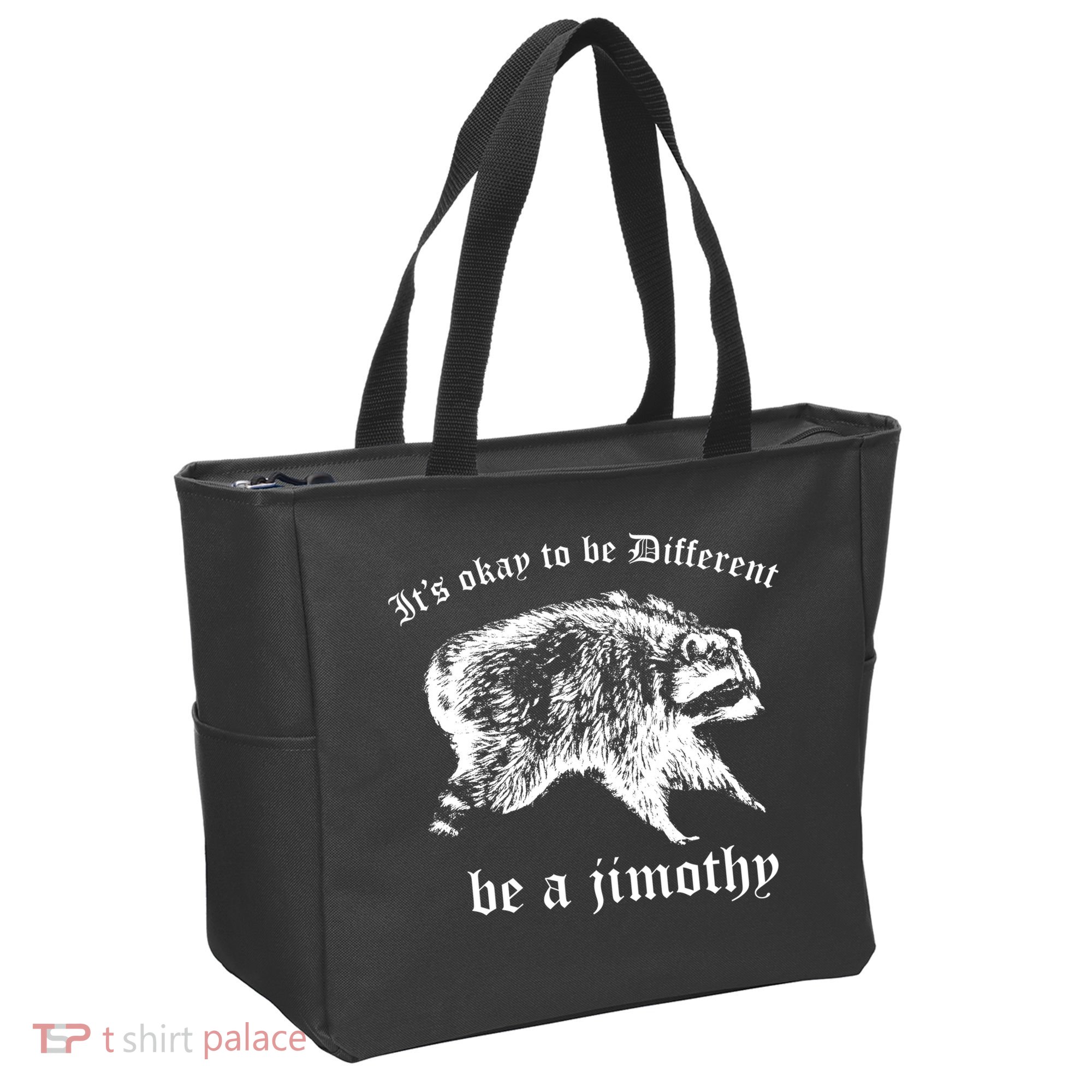 It's Ok To Be Different Be A Jimothy Tote Bag