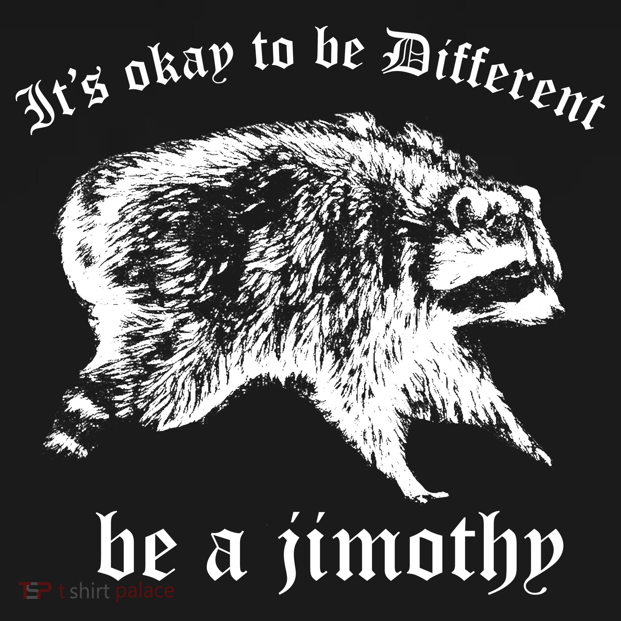 It's Ok To Be Different Be A Jimothy Tote Bag
