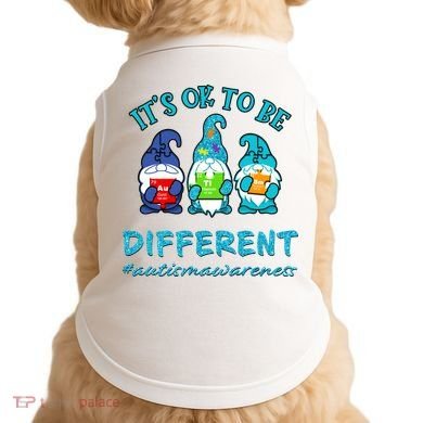 It's Ok To Be Different Autism Awareness Gnomes Doggie Tank