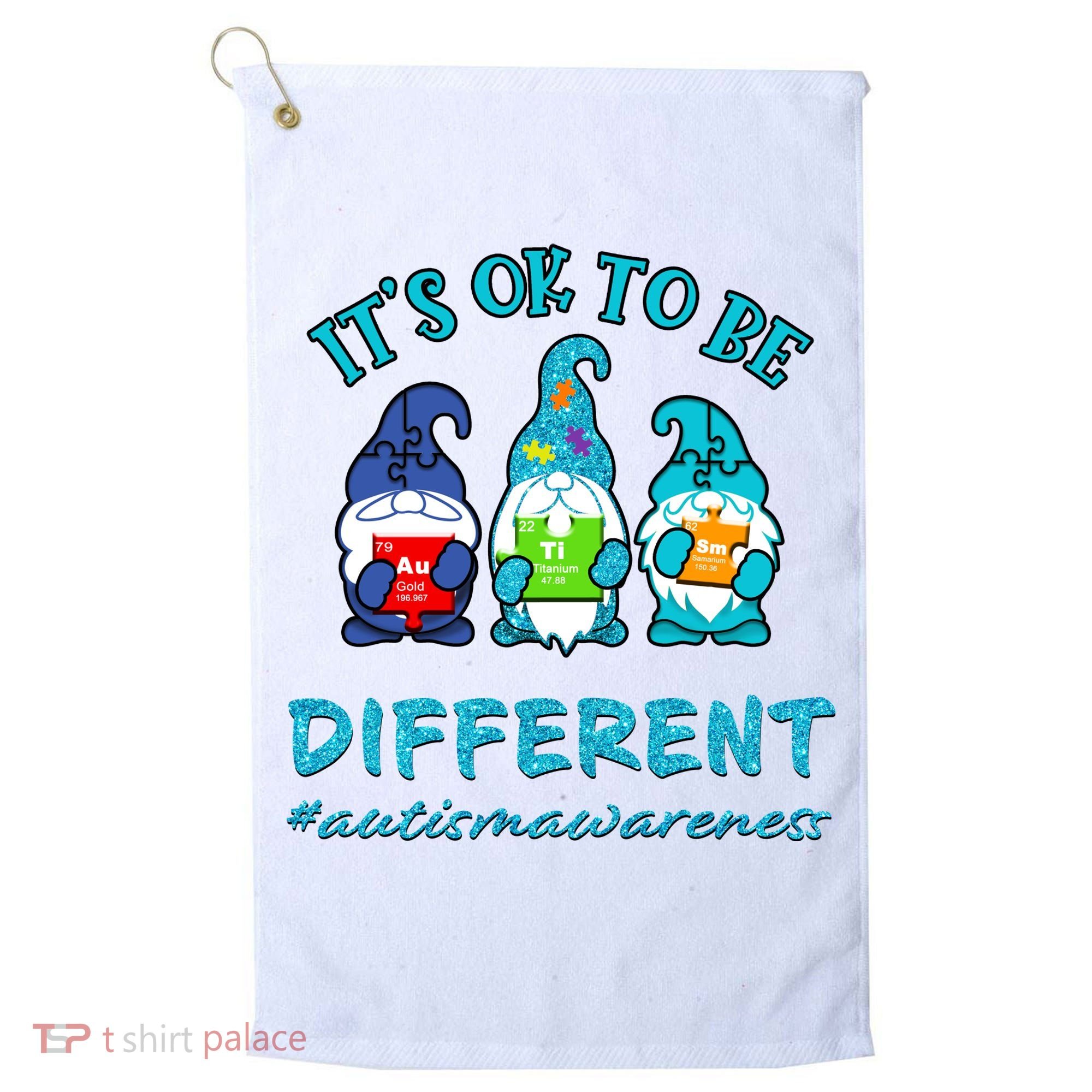 It's Ok To Be Different Autism Awareness Gnomes Golf Towel