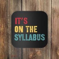 Its On The Syllabus For College Professors Faculty TA Coaster thumb 0