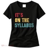 Its On The Syllabus For College Professors Faculty TA Women's T-Shirt thumb 0