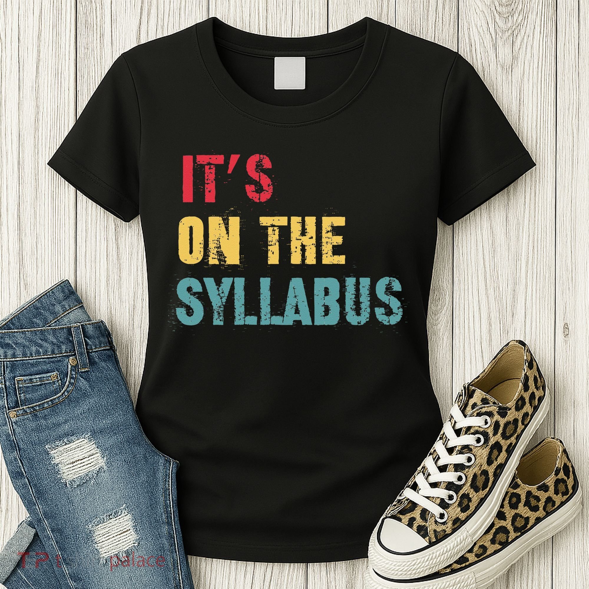 Its On The Syllabus For College Professors Faculty TA Women's T-Shirt