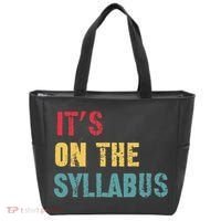 Its On The Syllabus For College Professors Faculty TA Tote Bag thumb 0