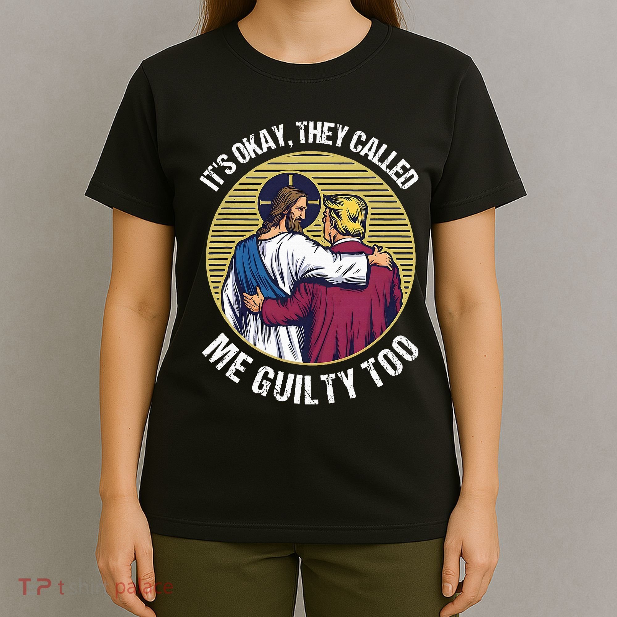 ItS Okay They Called Me Guilty Too T-Shirt