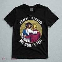 ItS Okay They Called Me Guilty Too T-Shirt thumb 5