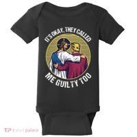 ItS Okay They Called Me Guilty Too Baby Bodysuit thumb 0