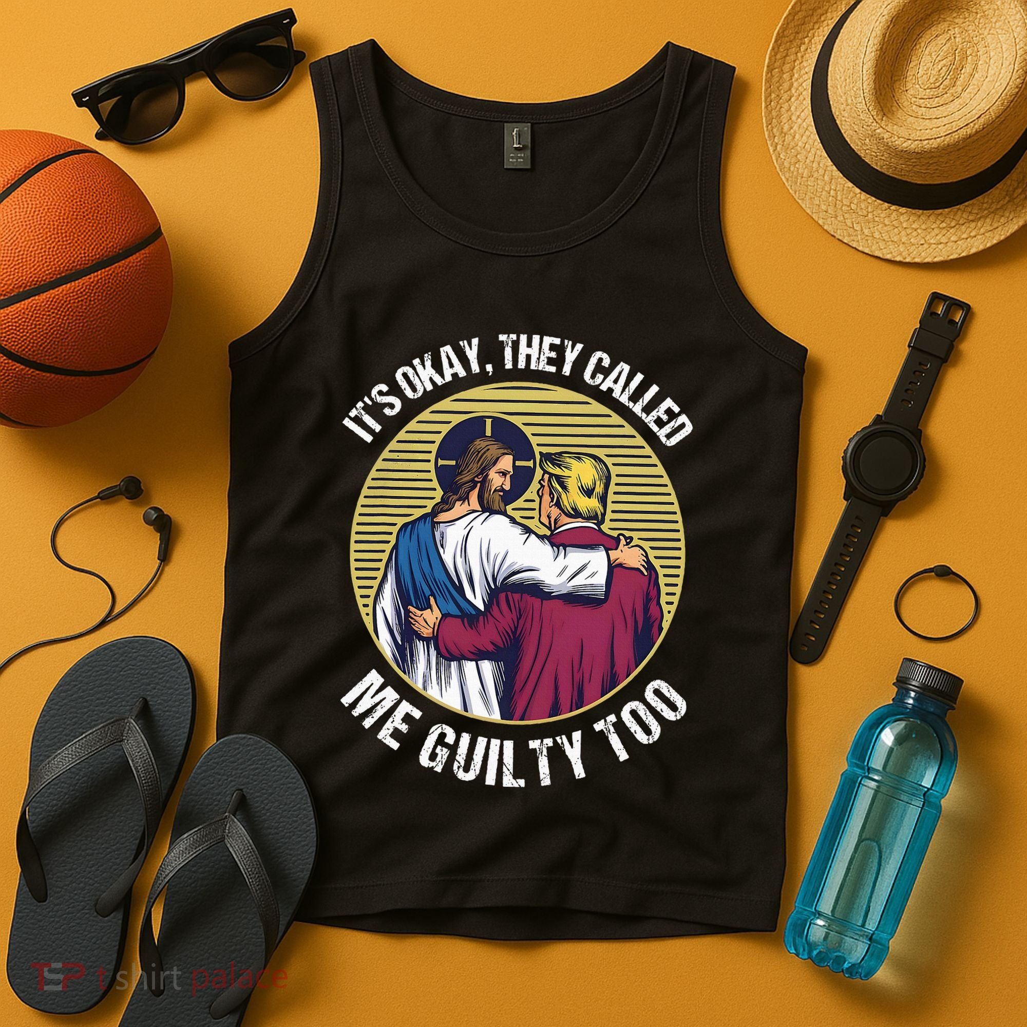 ItS Okay They Called Me Guilty Too Tank Top