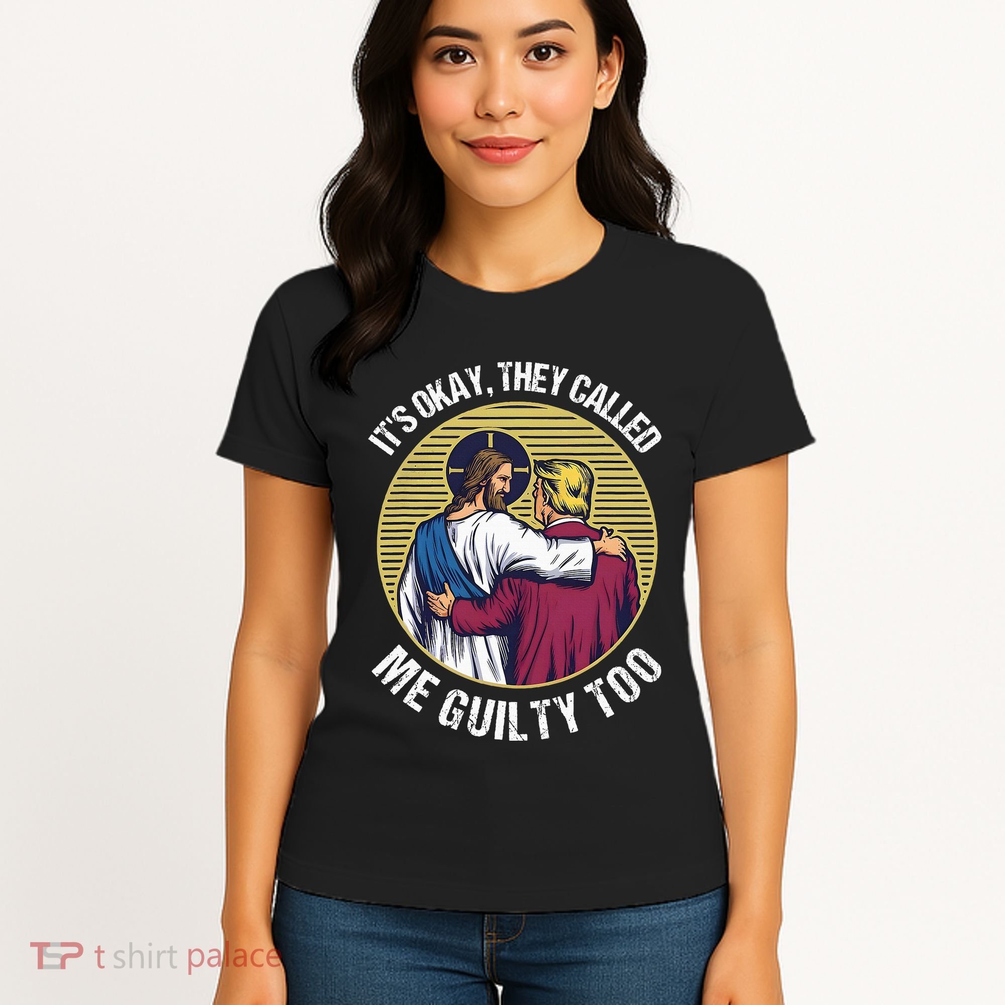 ItS Okay They Called Me Guilty Too Women's T-Shirt