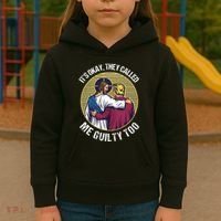 ItS Okay They Called Me Guilty Too Kids Hoodie thumb 3