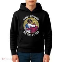 ItS Okay They Called Me Guilty Too Kids Hoodie thumb 4