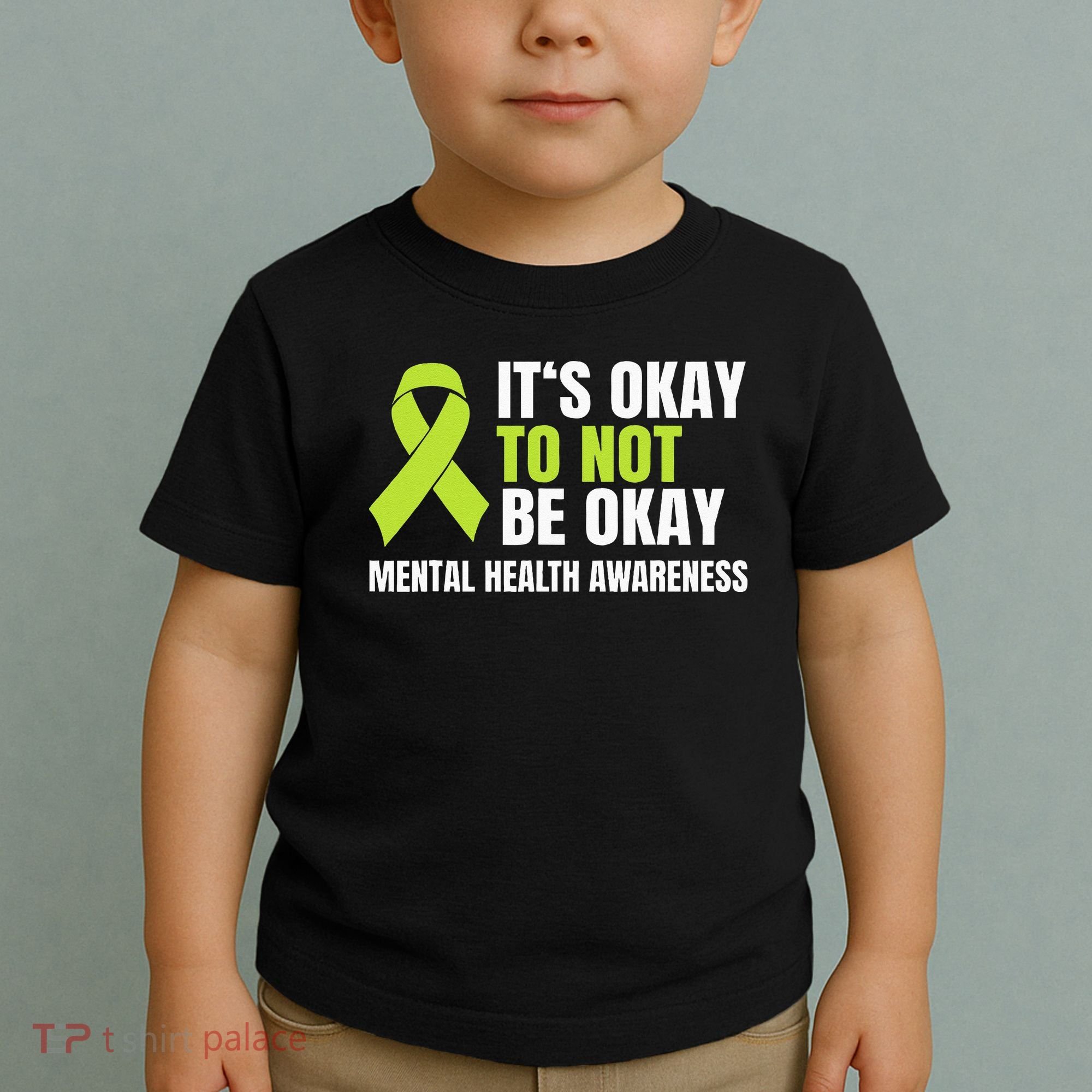 Its Okay To Not Be Okay Mental Health Ribbon Toddler T-Shirt