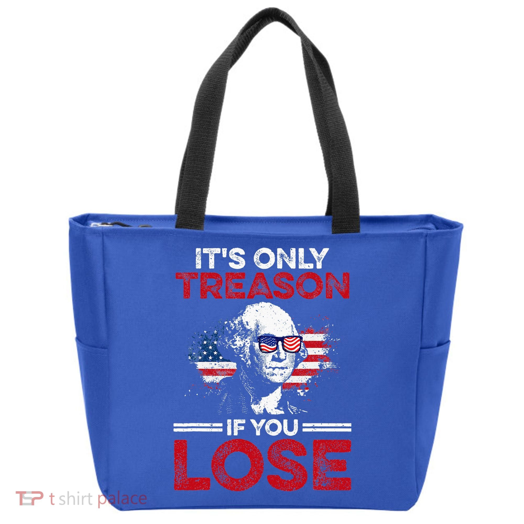 It's Only Treason If You Lose History Tote Bag