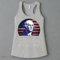 ItS Only Treason If You Lose 4th Of July George Washington Women's Tank Top thumb 3