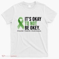 Its Okay To Not Be Okay Mental Health Awareness Ribbon T-Shirt thumb 0