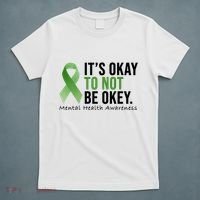 Its Okay To Not Be Okay Mental Health Awareness Ribbon T-Shirt thumb 5