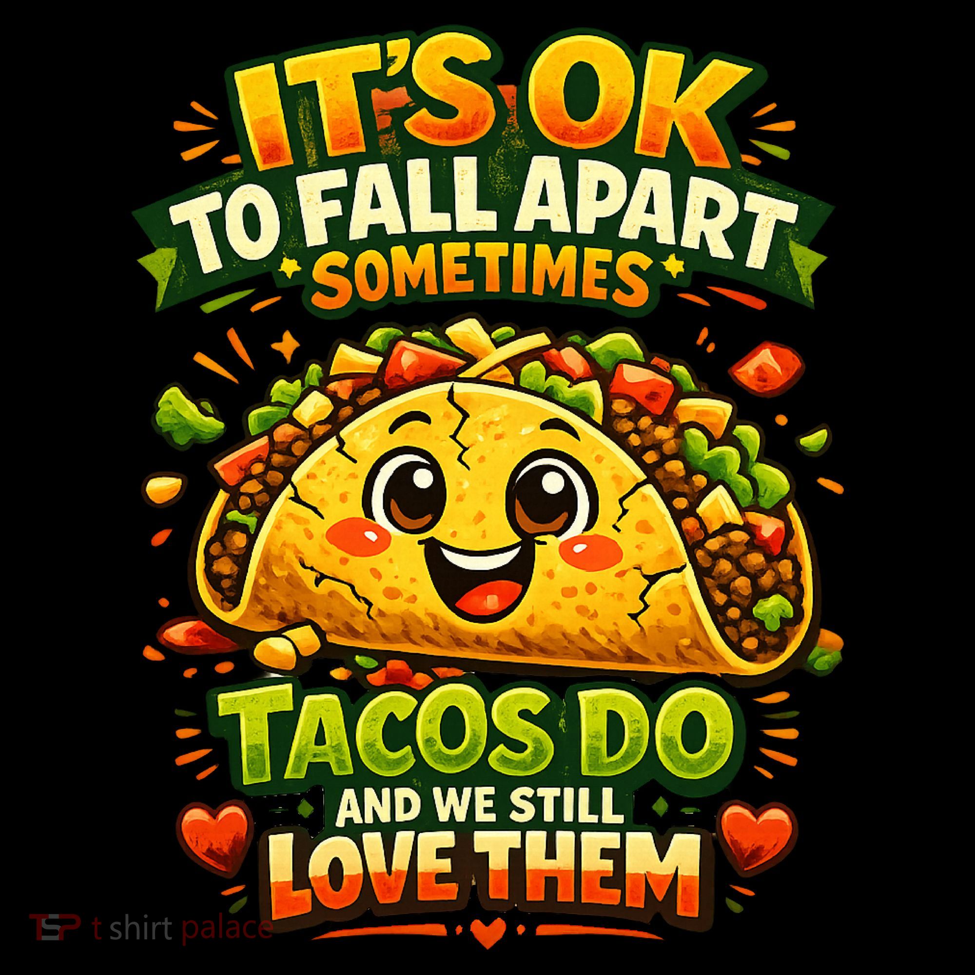 It's Ok To Fall Apart Sometimes Tacos Do And We Still Love Them Coffee Mug