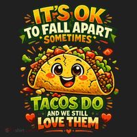It's Ok To Fall Apart Sometimes Tacos Do And We Still Love Them Beanie thumb 2