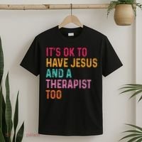 ItS Ok To Have Jesus And A Therapist Too Therapy Christians T-Shirt thumb 2