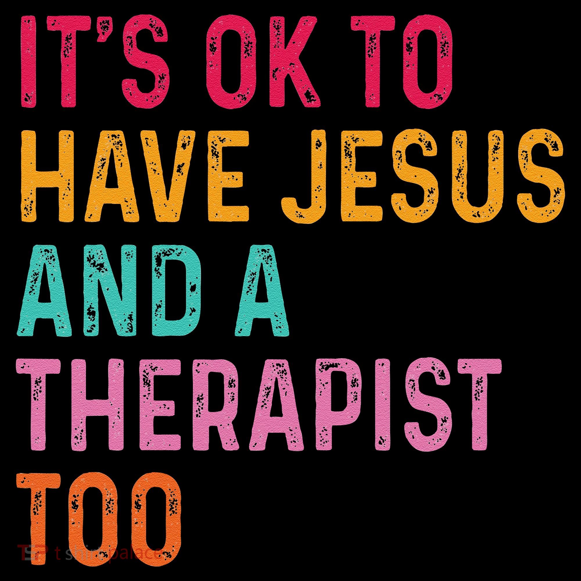 ItS Ok To Have Jesus And A Therapist Too Therapy Christians Coffee Mug