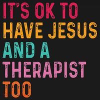 ItS Ok To Have Jesus And A Therapist Too Therapy Christians Coaster thumb 2