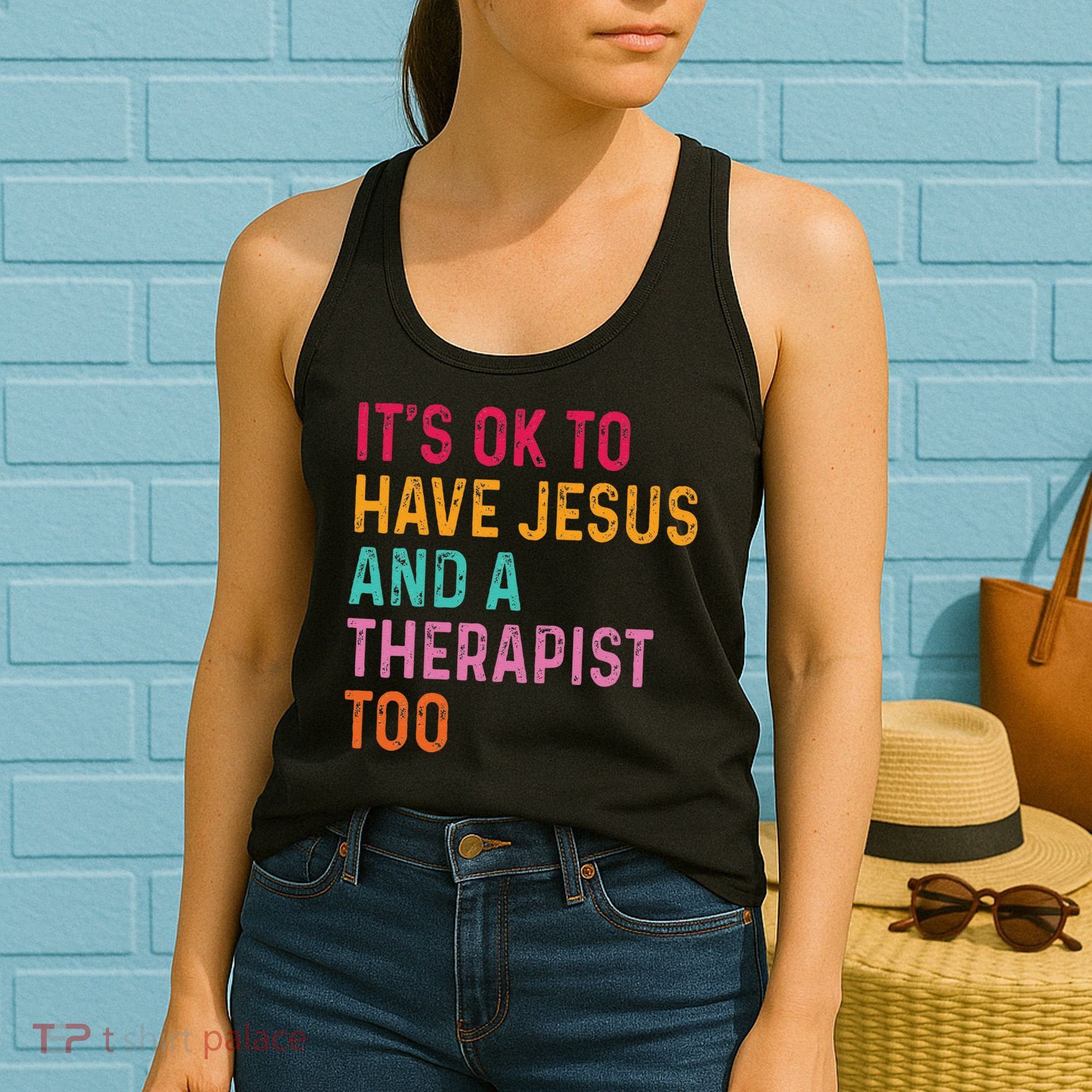 ItS Ok To Have Jesus And A Therapist Too Therapy Christians Women's Tank Top