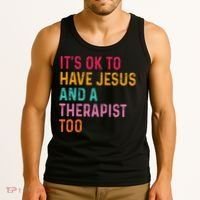 ItS Ok To Have Jesus And A Therapist Too Therapy Christians Tank Top thumb 3