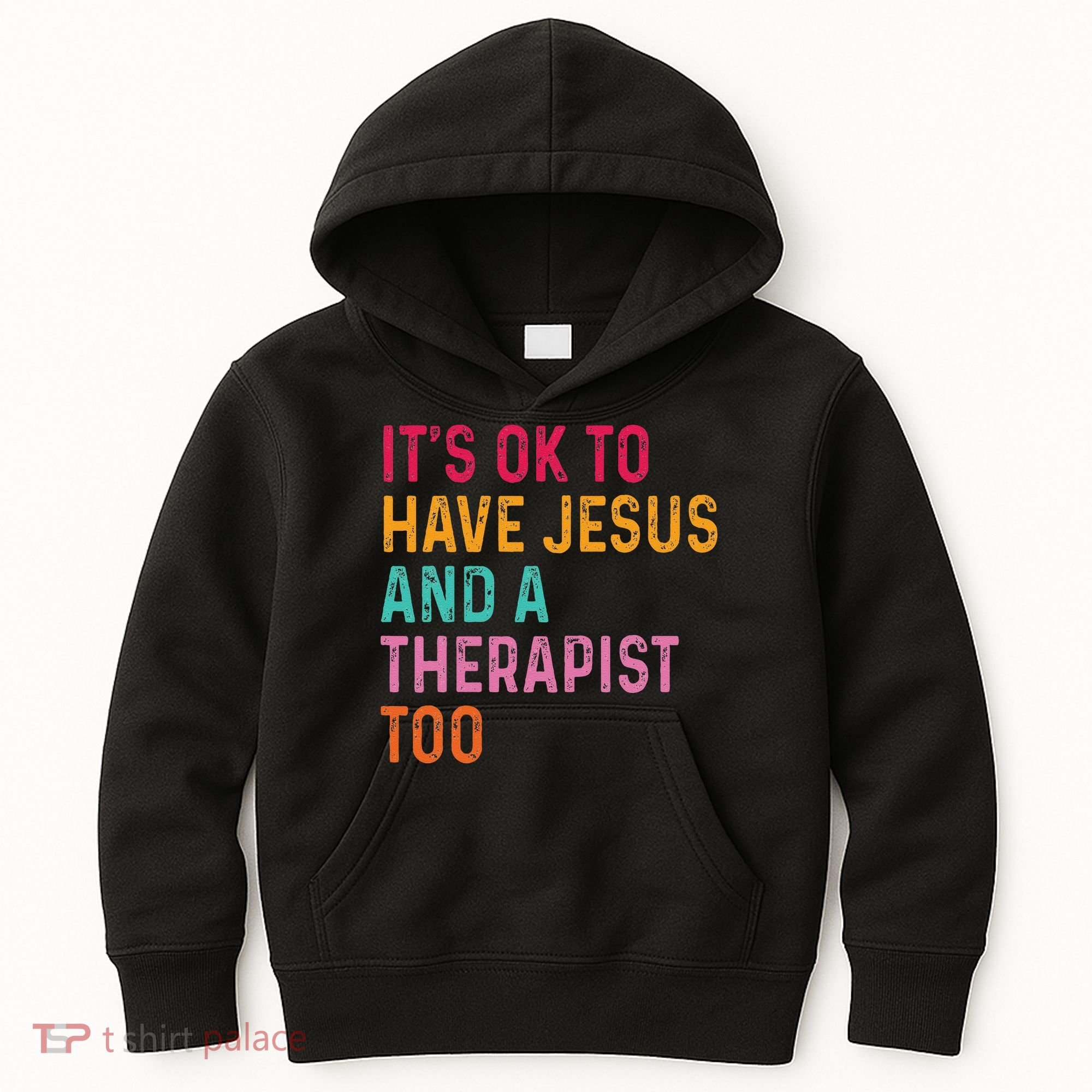 ItS Ok To Have Jesus And A Therapist Too Therapy Christians Kids Hoodie