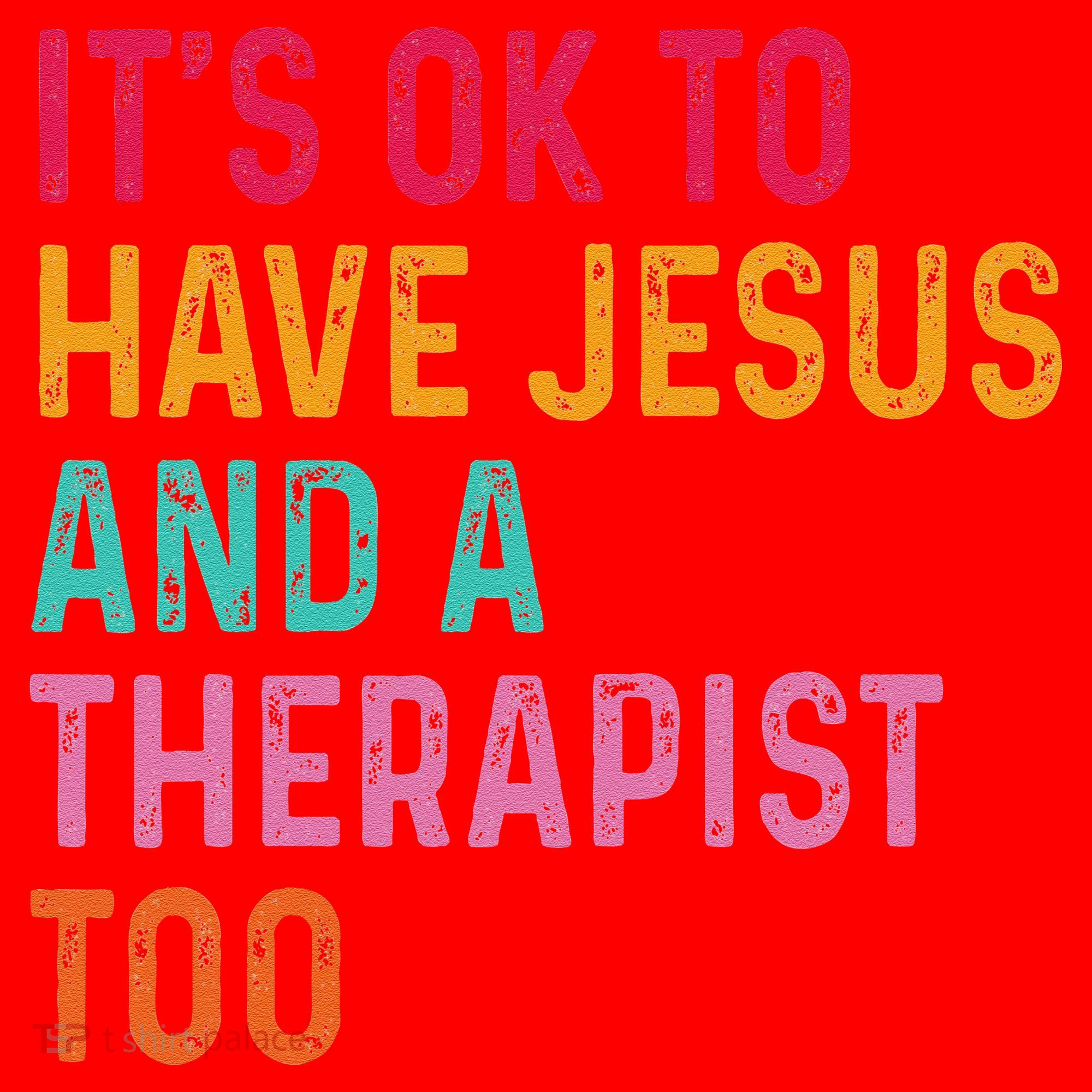 ItS Ok To Have Jesus And A Therapist Too Therapy Christians Santa Hat