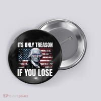Its Only Treason If You Lose George Washington Button thumb 0