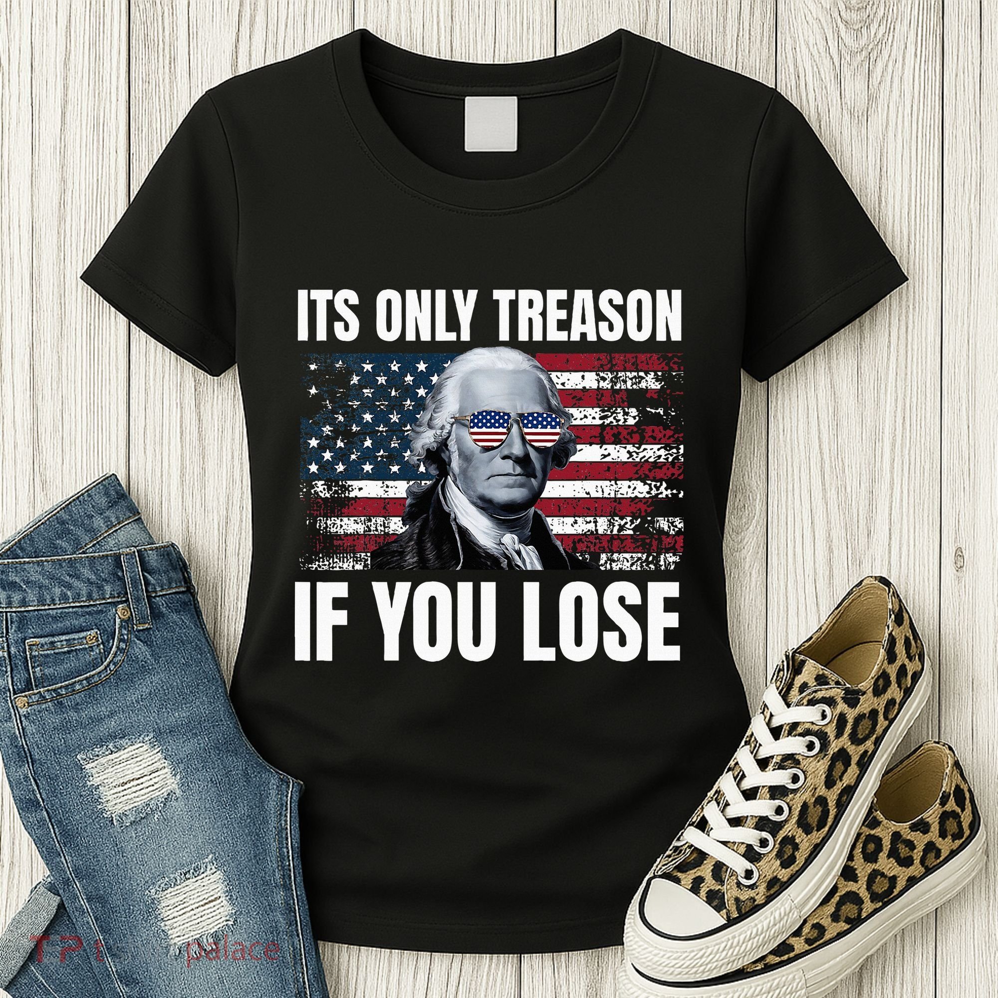 Its Only Treason If You Lose George Washington Women's T-Shirt