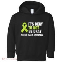ItS Okay To Not Be Okay Mental Health Ribbon Toddler Hoodie thumb 0