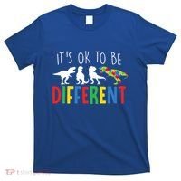 Its Ok To Be Different Autism Awareness Dinosaurs T-Shirt thumb 0