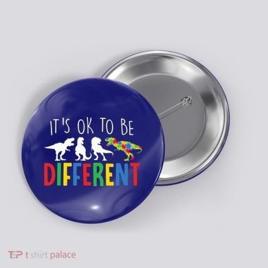 Its Ok To Be Different Autism Awareness Dinosaurs Button