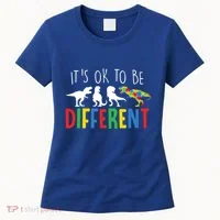 Its Ok To Be Different Autism Awareness Dinosaurs Women's T-Shirt thumb 0