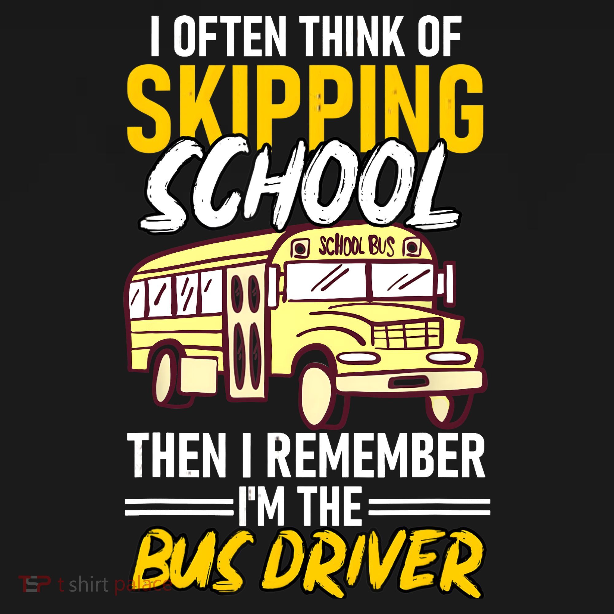 I Often Think Of Skipping School Funny Bus Driver School Bus Women's Hoodie
