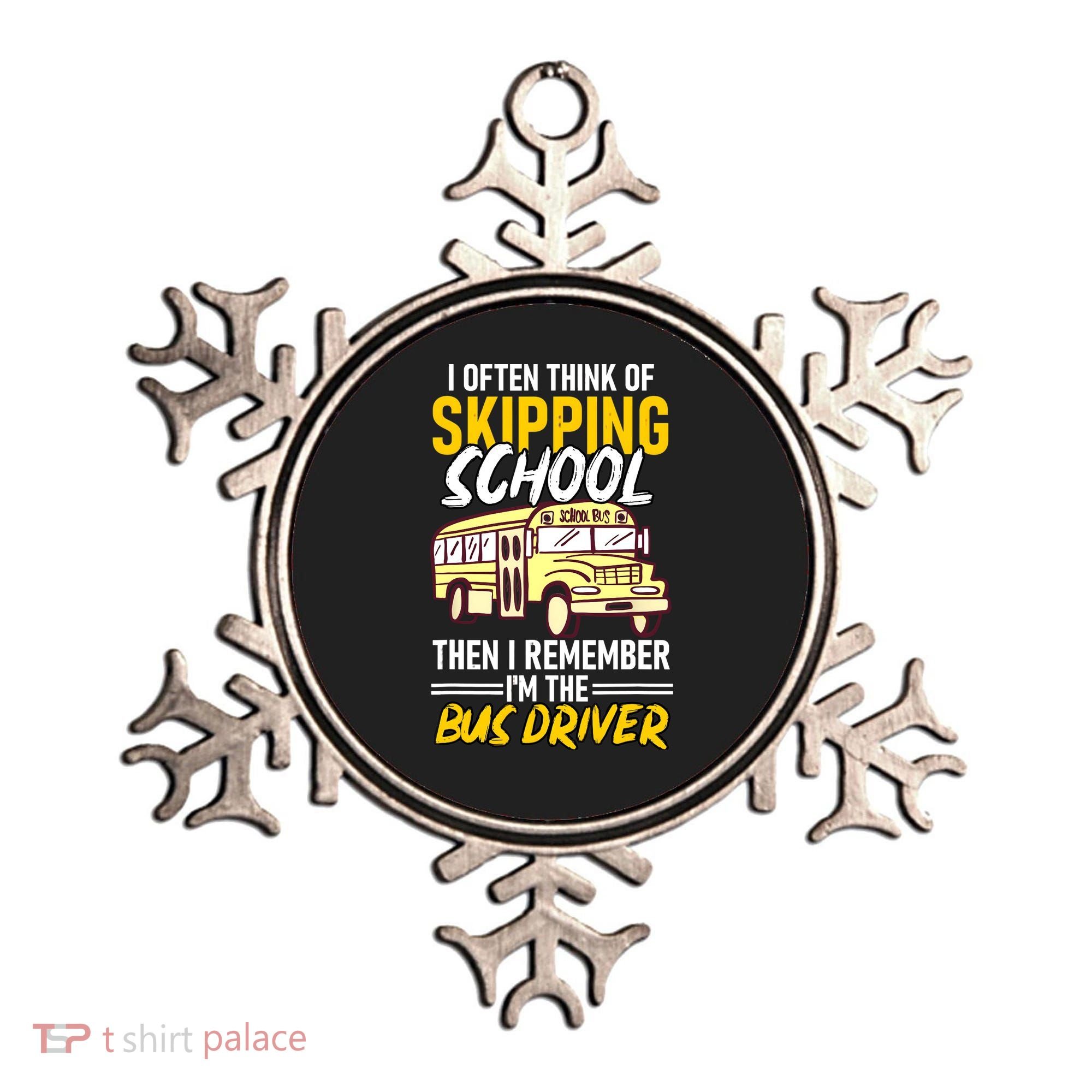 I Often Think Of Skipping School Funny Bus Driver School Bus Ornament