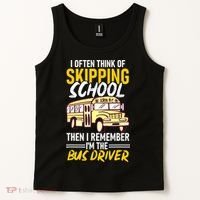 I Often Think Of Skipping School Funny Bus Driver School Bus Tank Top thumb 2