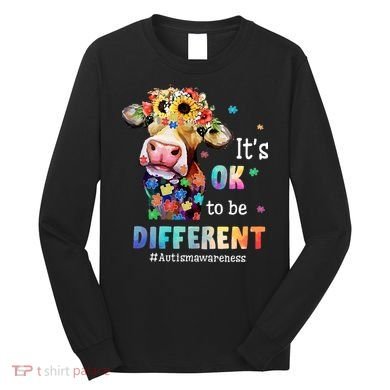 It's Ok To Be Different Heifer Cow Autism Awareness Long Sleeve Shirt