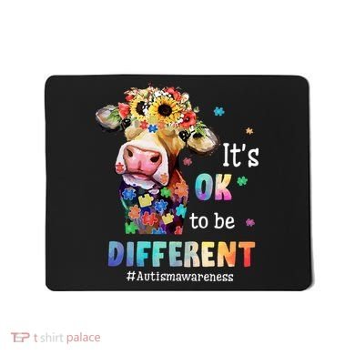 It's Ok To Be Different Heifer Cow Autism Awareness Mousepad