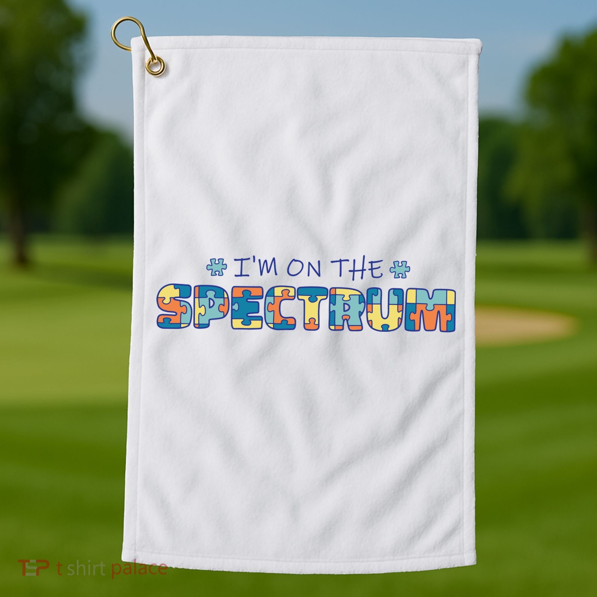 I'm On The Spectrum Autism Awareness Golf Towel