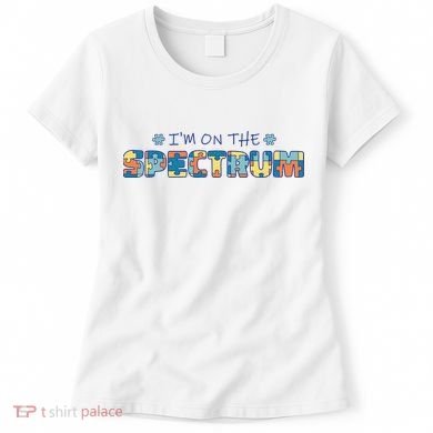 I'm On The Spectrum Autism Awareness Women's T-Shirt