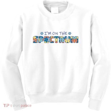 I'm On The Spectrum Autism Awareness Kids Sweatshirt