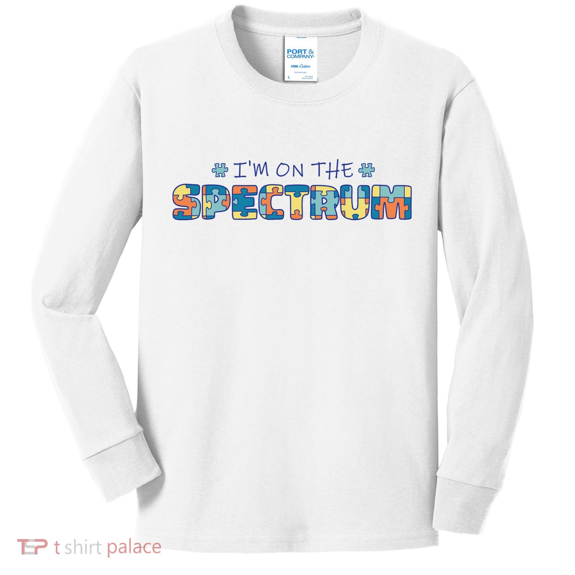 I'm On The Spectrum Autism Awareness Kids Long Sleeve Shirt