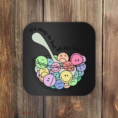 Its Okay To Feel All The Feelings Coaster