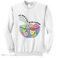Its Okay To Feel All The Feelings Sweatshirt thumb 0