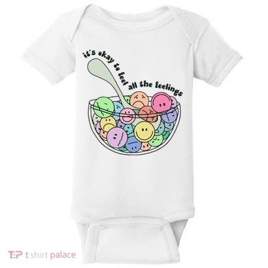Its Okay To Feel All The Feelings Baby Bodysuit
